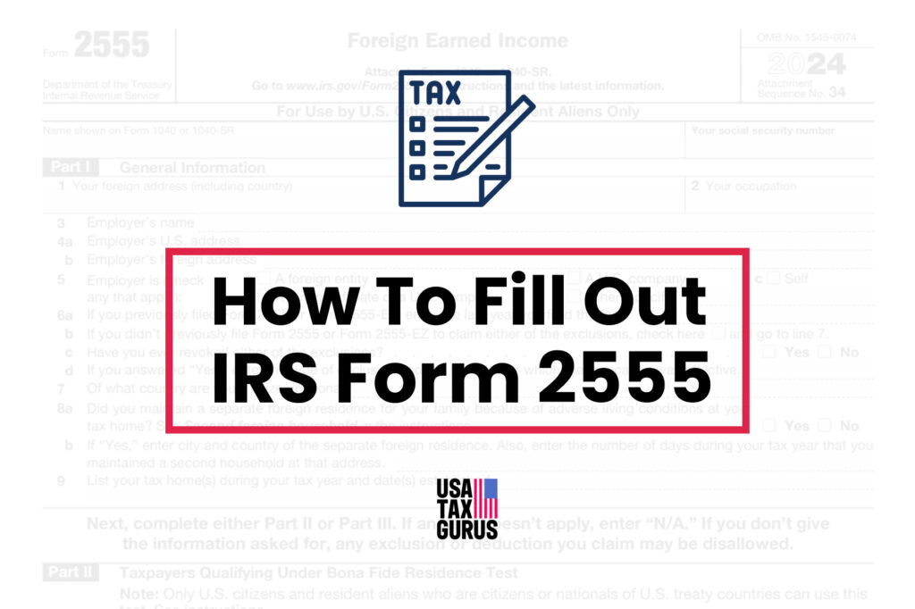 how to fill out irs form 2555