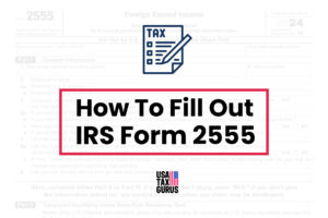 how to fill out irs form 2555